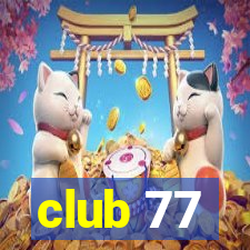 club 77